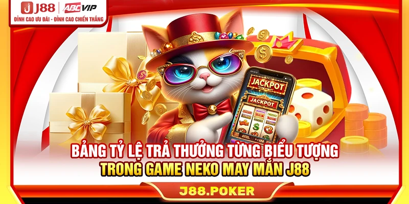 Bảng tỷ lệ trả thưởng từng biểu tượng trong game Neko may mắn J88