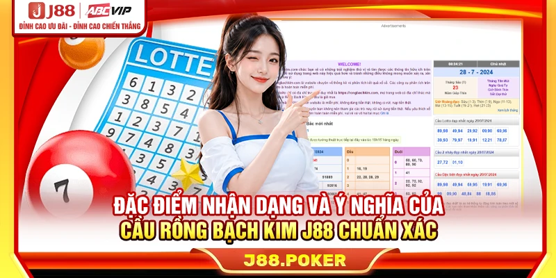 Đặc điểm nhận dạng và ý nghĩa của cầu rồng bạch kim J88 chuẩn xác