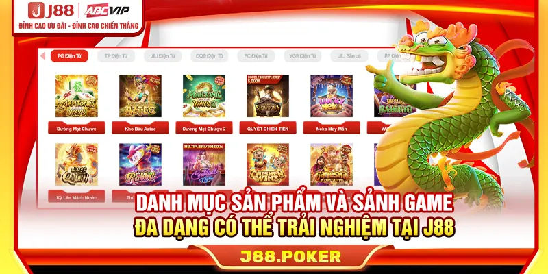 Danh mục sản phẩm và sảnh game đa dạng có thể trải nghiệm tại J88